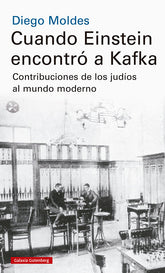 CUANDO EINSTEIN ENCONTRO A KAFKA - 9788417747992